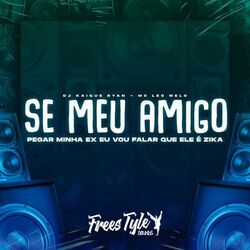 Cover of Se Meu Amigo Pegar Minha Ex Eu Vou Falar Que Ele É Zika
