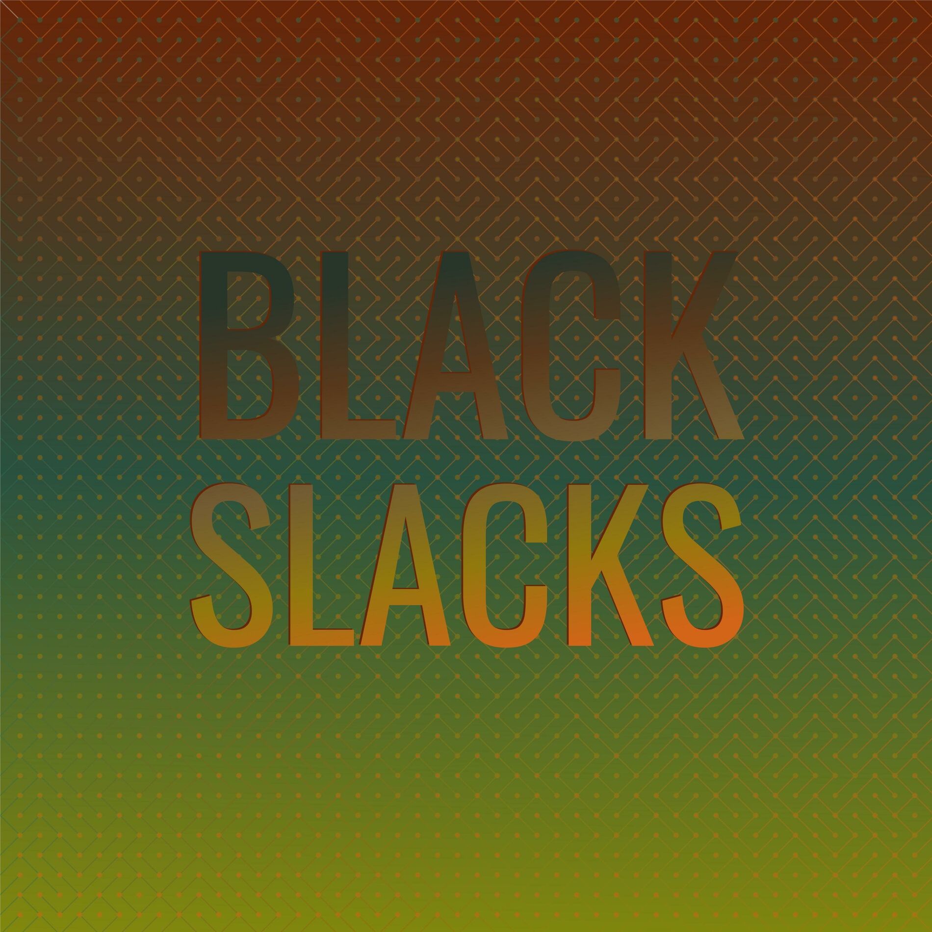 Album cover of Black Slacks