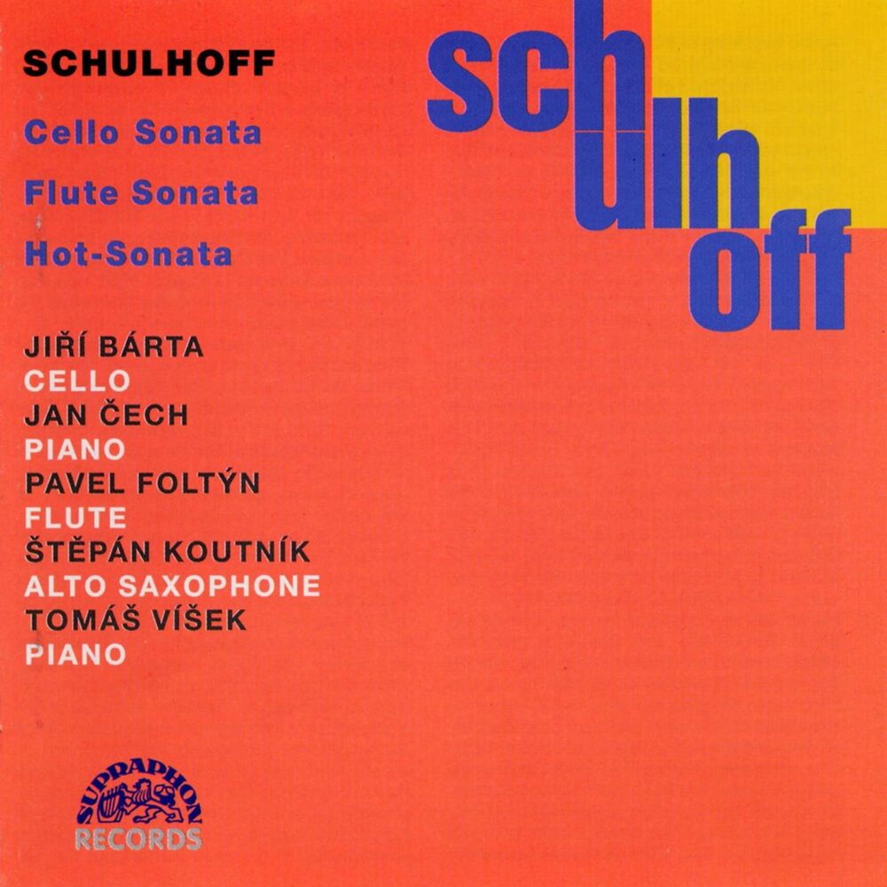 Picture of Schulhoff: Cello Sonata, Flute Sonata, Hot-Sonate