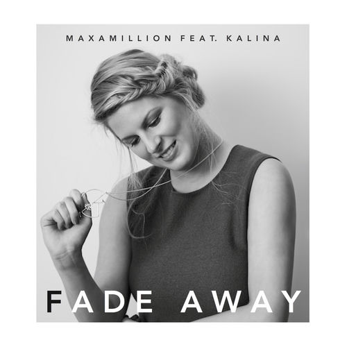 Fade Away (feat. Kalina)