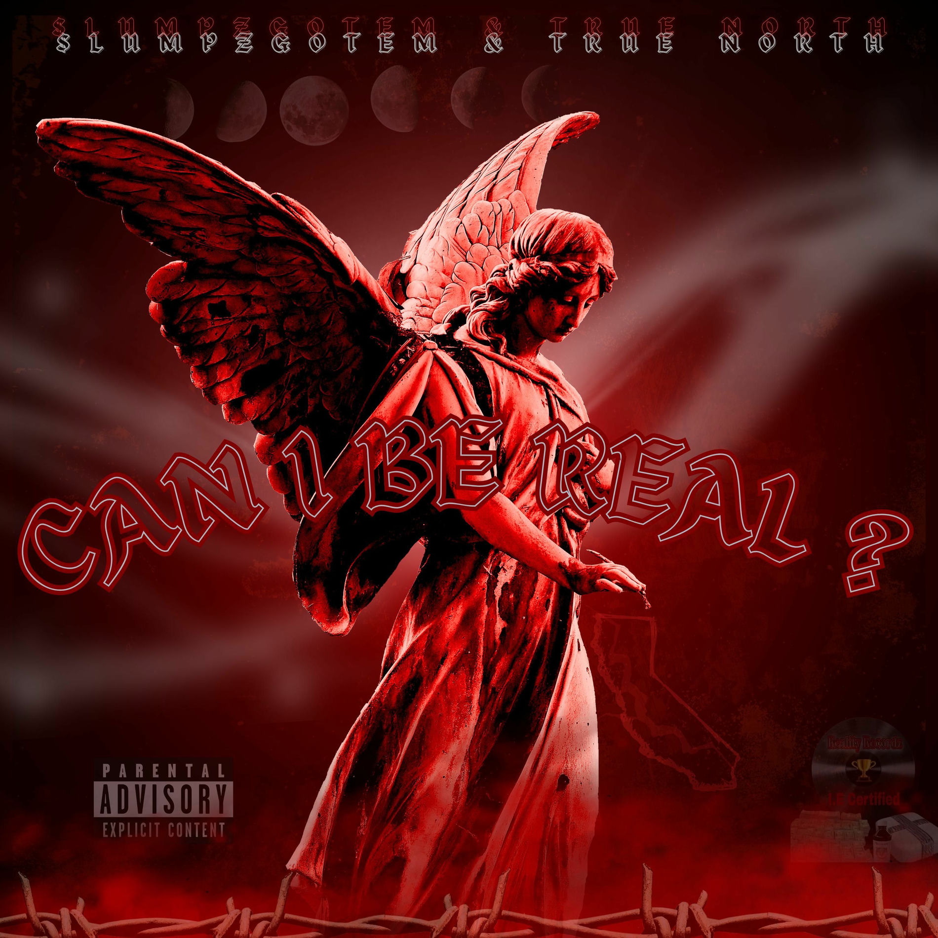 Album cover of CAN I BE REAL ? (feat. $lumpzgotem & True North)