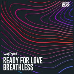 Cover of Ready For Love / Breathless