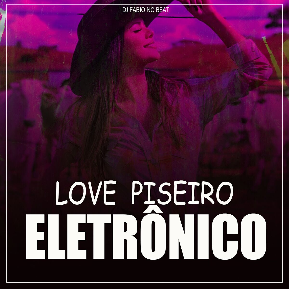 Album cover of Love Piseiro Eletrônico