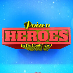 Cover of Heroes (We Could Be)