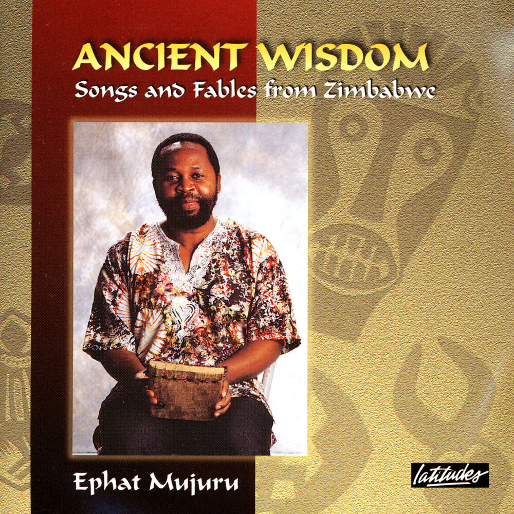 Picture of Ancient Wisdom: Songs And Fables From Zimbabwe