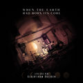 When the Earth had born its Core (Live Single 2026)