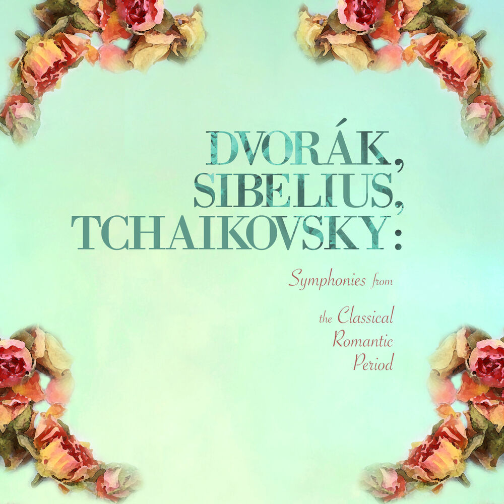 Picture of Dvorák, Sibelius, Tchaikovsky: Symphonies from the Classical Romantic Period