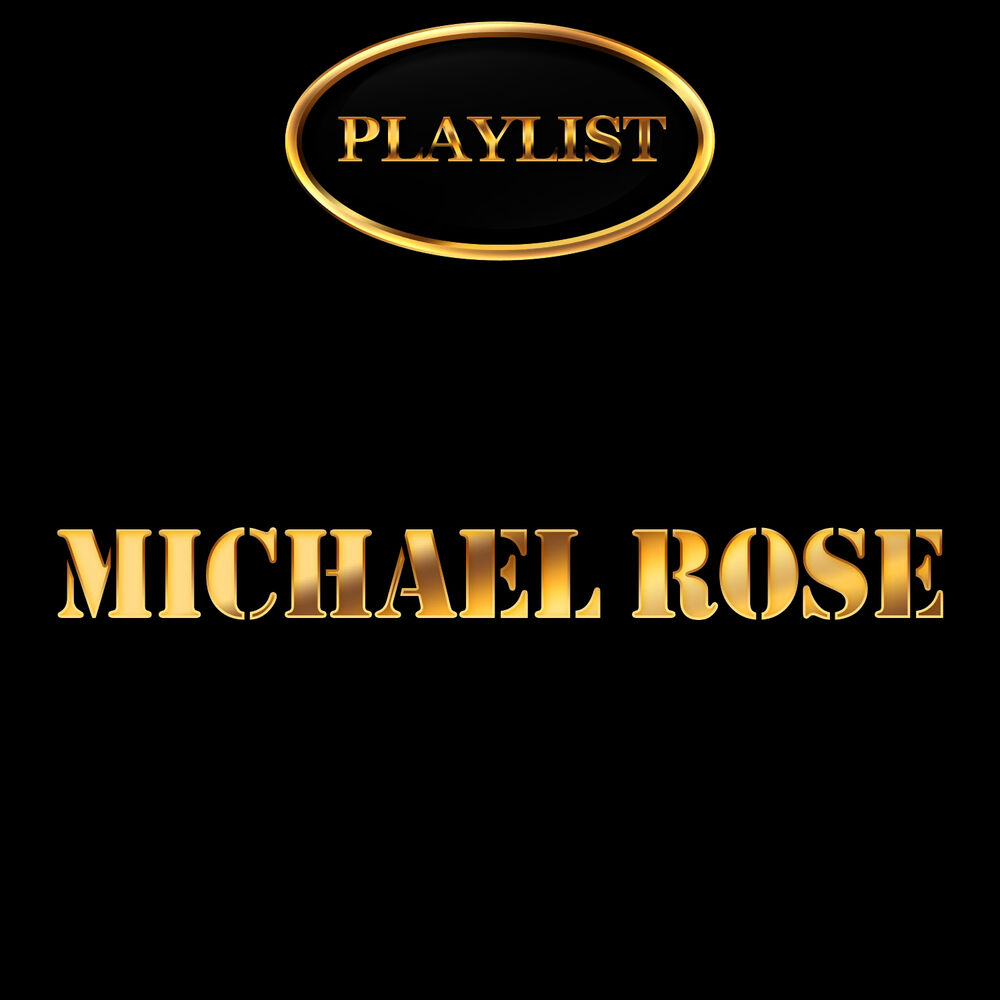 Picture of Michael Rose Playlist