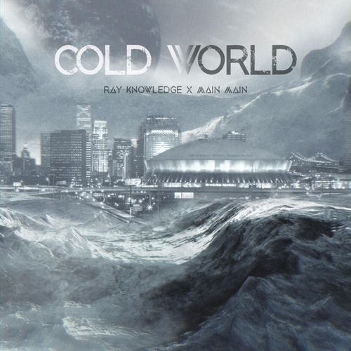 Cold World (feat. Main Main)