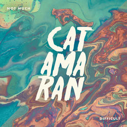 Descargar Not Much - Catamaran MP3