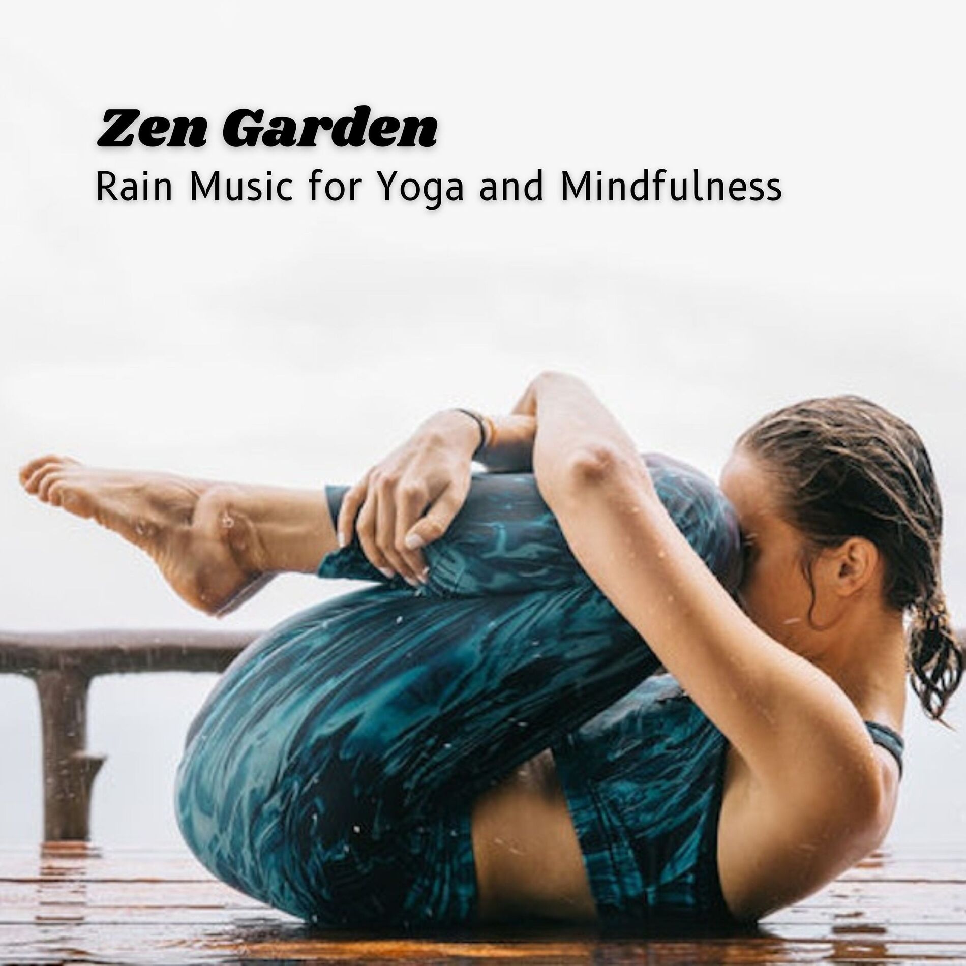 Album cover of Zen Garden: Rain Music for Yoga and Mindfulness