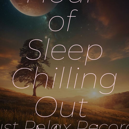 50 Hour of Sleep Chilling Out Music