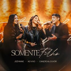 Cover of Somente Filho (Ao Vivo)