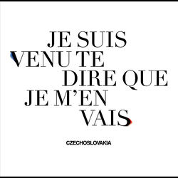 Je Suis Venu Te Dire Que Je M'en Vais