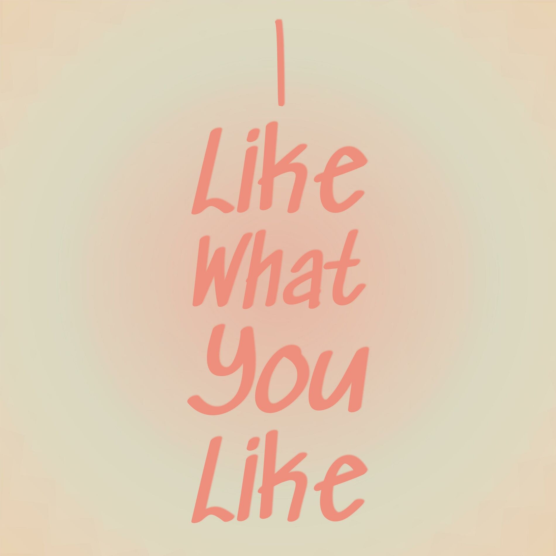 Album cover of I Like What You Like
