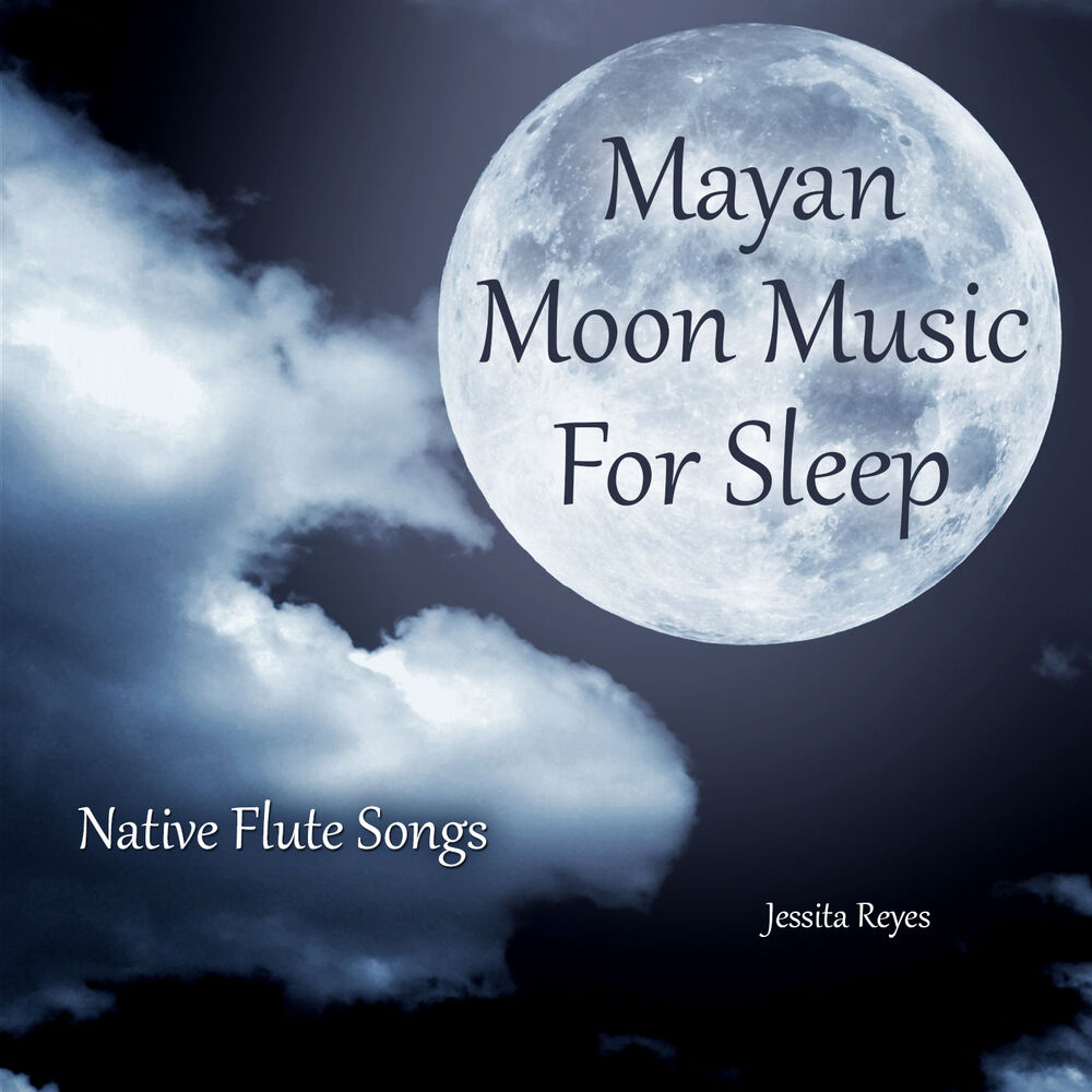 Picture of Mayan Moon Music for Sleep (Native Flute Songs)