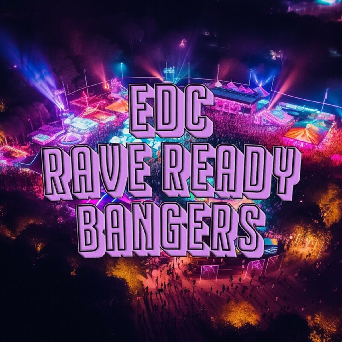 Album cover of EDC Rave-Ready Bangers