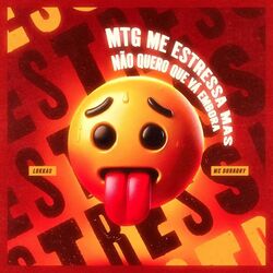 Cover of MTG Me Estressa Mas Não Quero Que Vá Embora