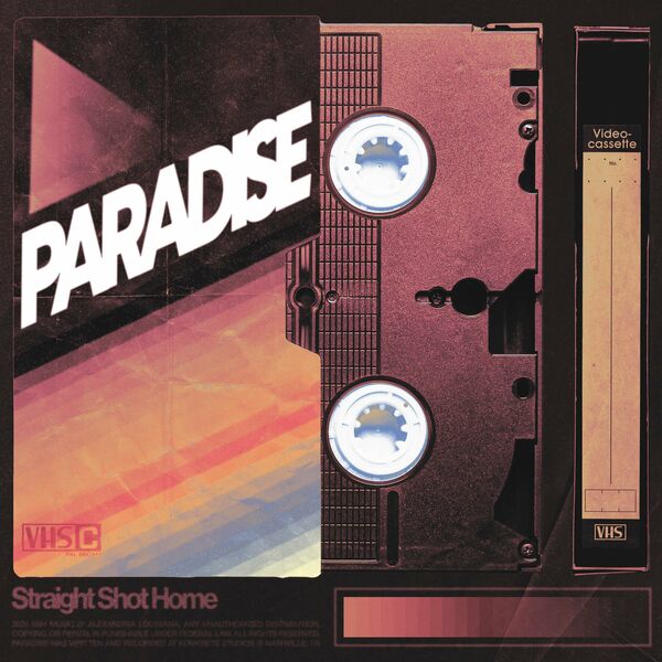 Straight Shot Home - Paradise [single] (2025)