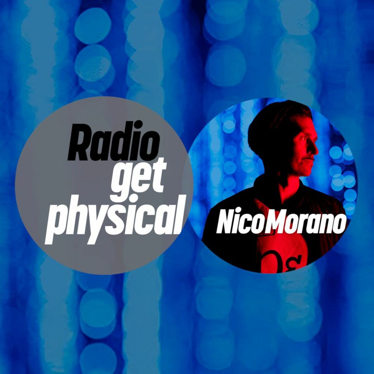 Album cover of Get Physical Radio by Nico Morano