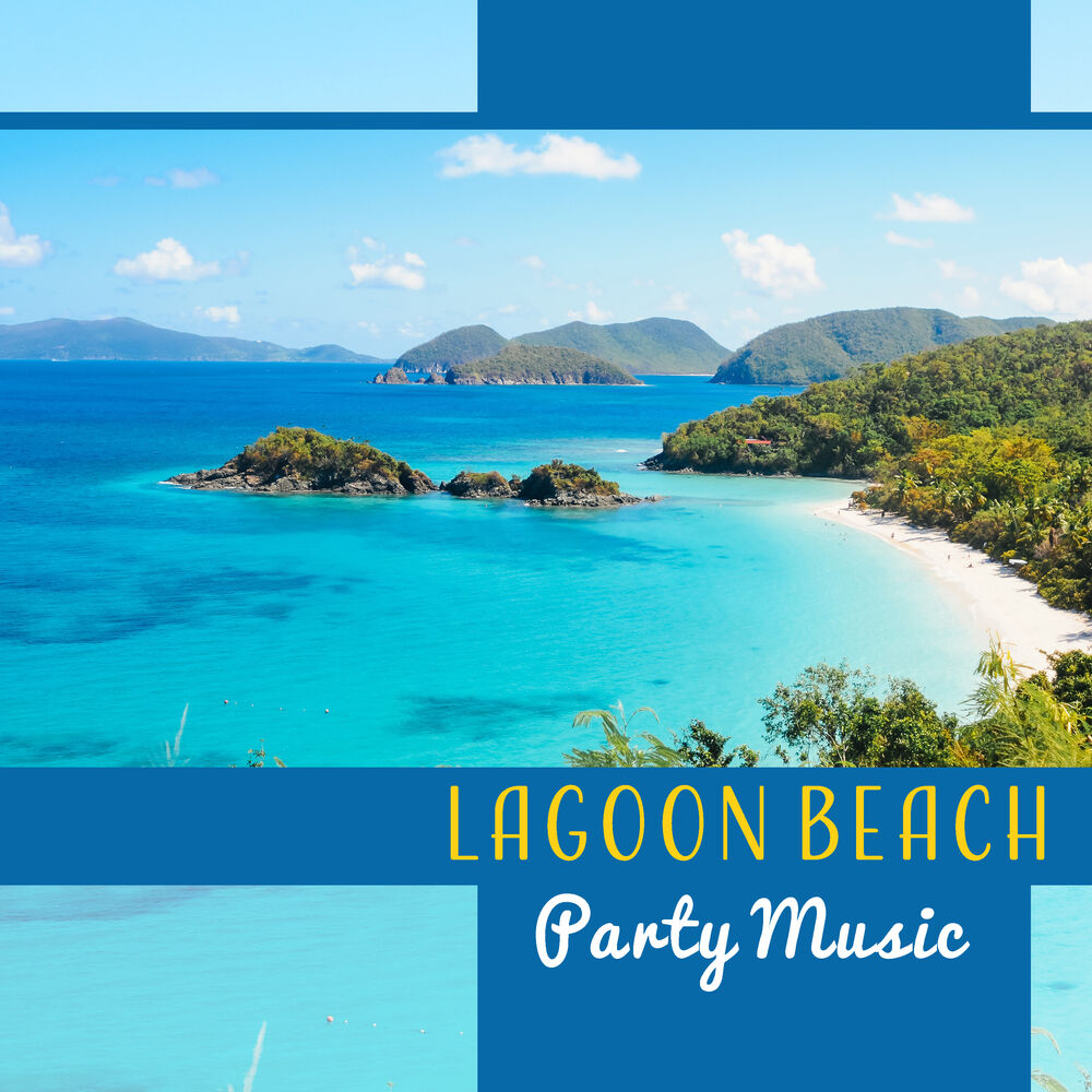 Picture of Lagoon Beach Party Music – Hot & Spicy Rhythms of Latin Music, Dance All Night Long