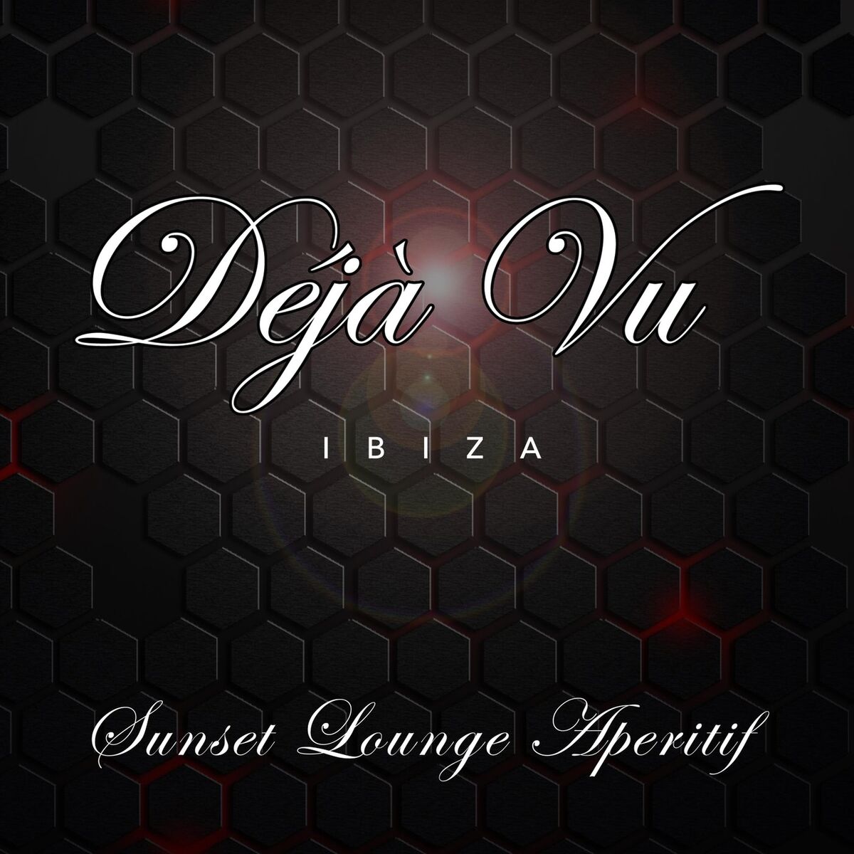 Album cover of Déjà Vu Ibiza, Sunset Lounge Aperitif