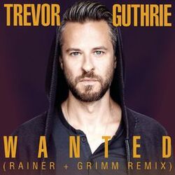 Cover of Wanted (Rainer + Grimm Remix)