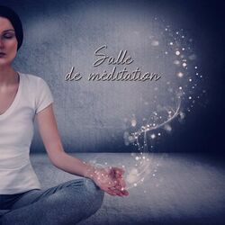 Cover of Salle de méditation: Des sons tranquilles pour méditer, se calmer, pratiquer la pleine conscience