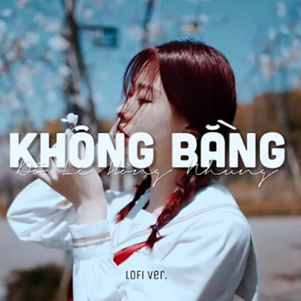 Picture of Không Bằng (Lofi)