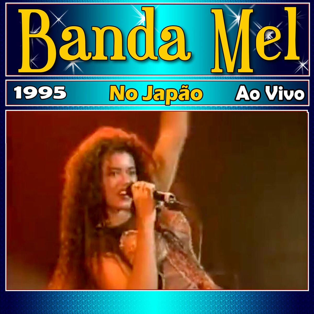 Banda Mel - No Japão Ao Vivo 1995 | Deezer
