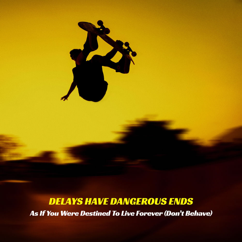 As If You Were Destined To Live Forever (Don’t Behave) artwork