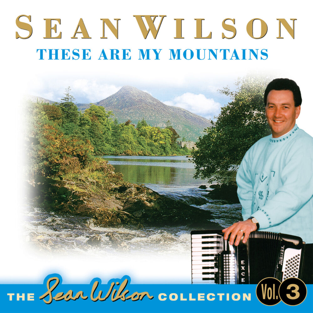 Picture of These Are My Mountains - The Sean Wilson Collection Vol' 3