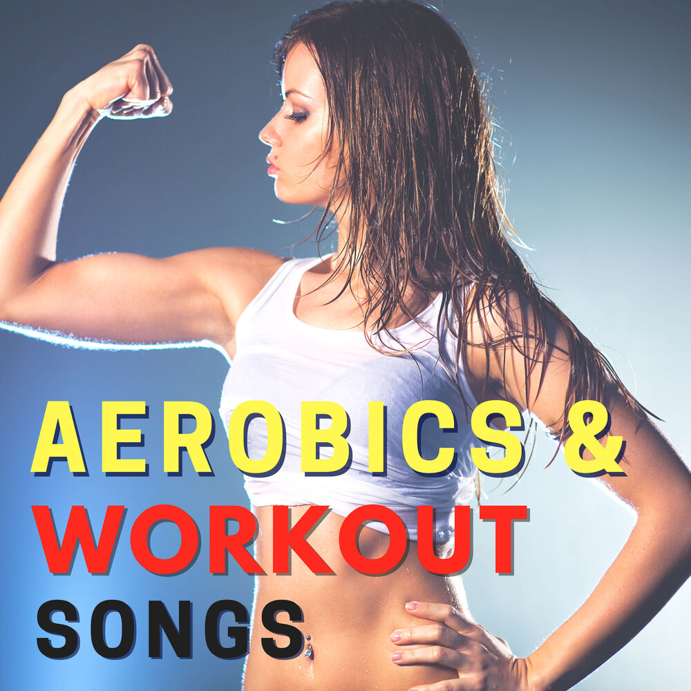 Picture of Aerobics & Workout Songs - Upbeat Motivational Music for Cardio and Weight Loss