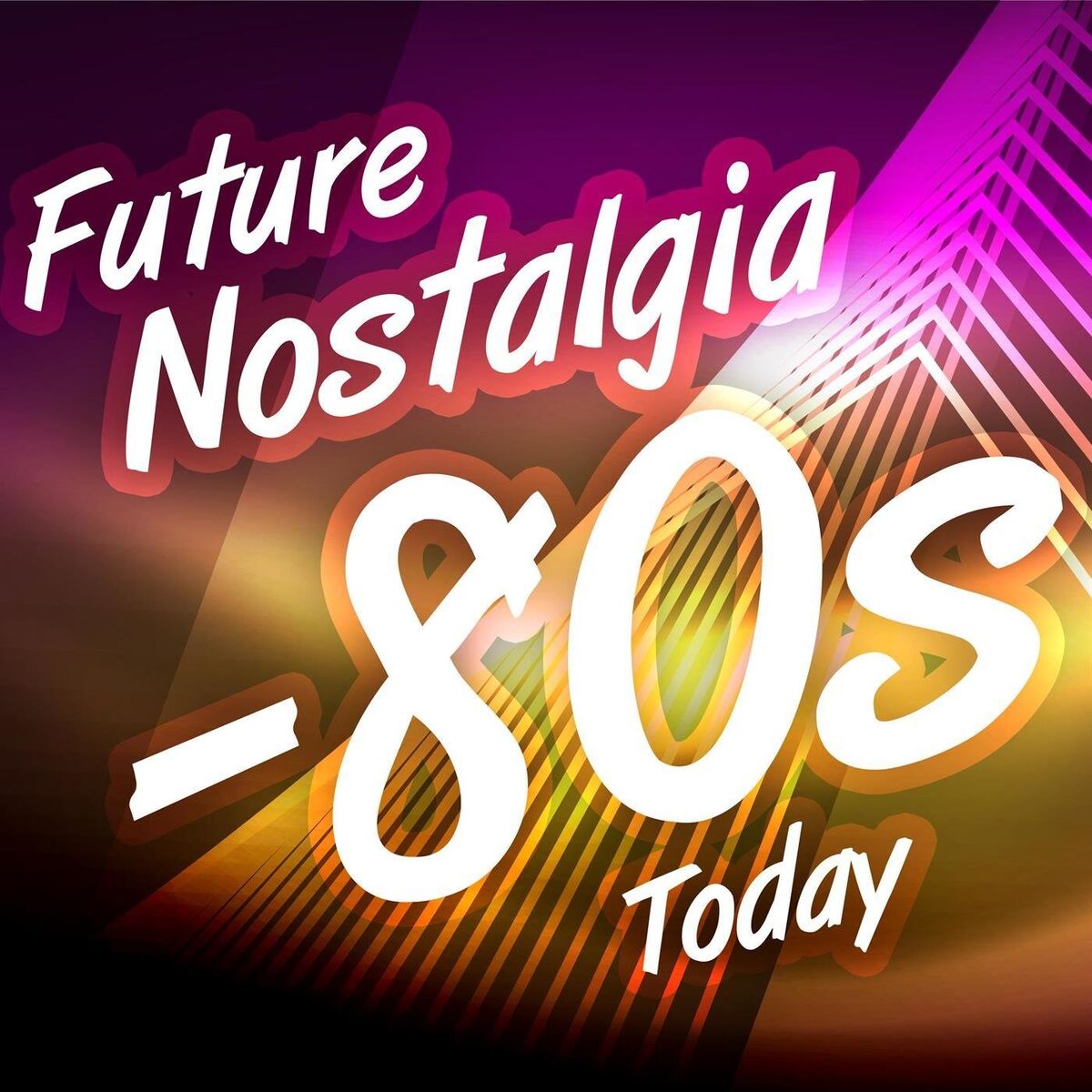 Album cover of Future Nostalgia - 80s Today