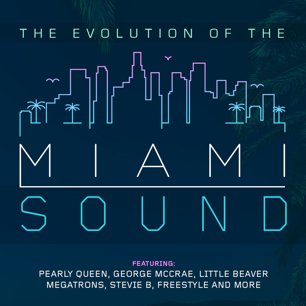 Album cover of The Evolution of the Miami Sound
