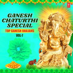 Cover of Ganesh Chaturthi Special Top Ganesh Bhajans Vol-7