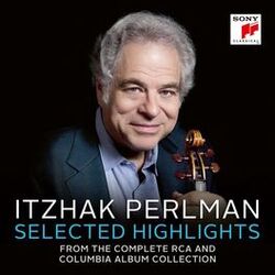 Cover of Itzhak Perlman - Selected Highlights from The Complete RCA and Columbia Album Collection