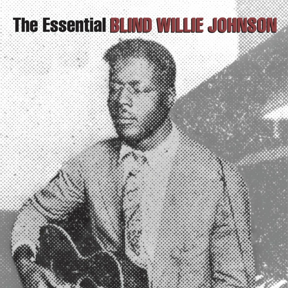 Album cover of The Essential Blind Willie Johnson