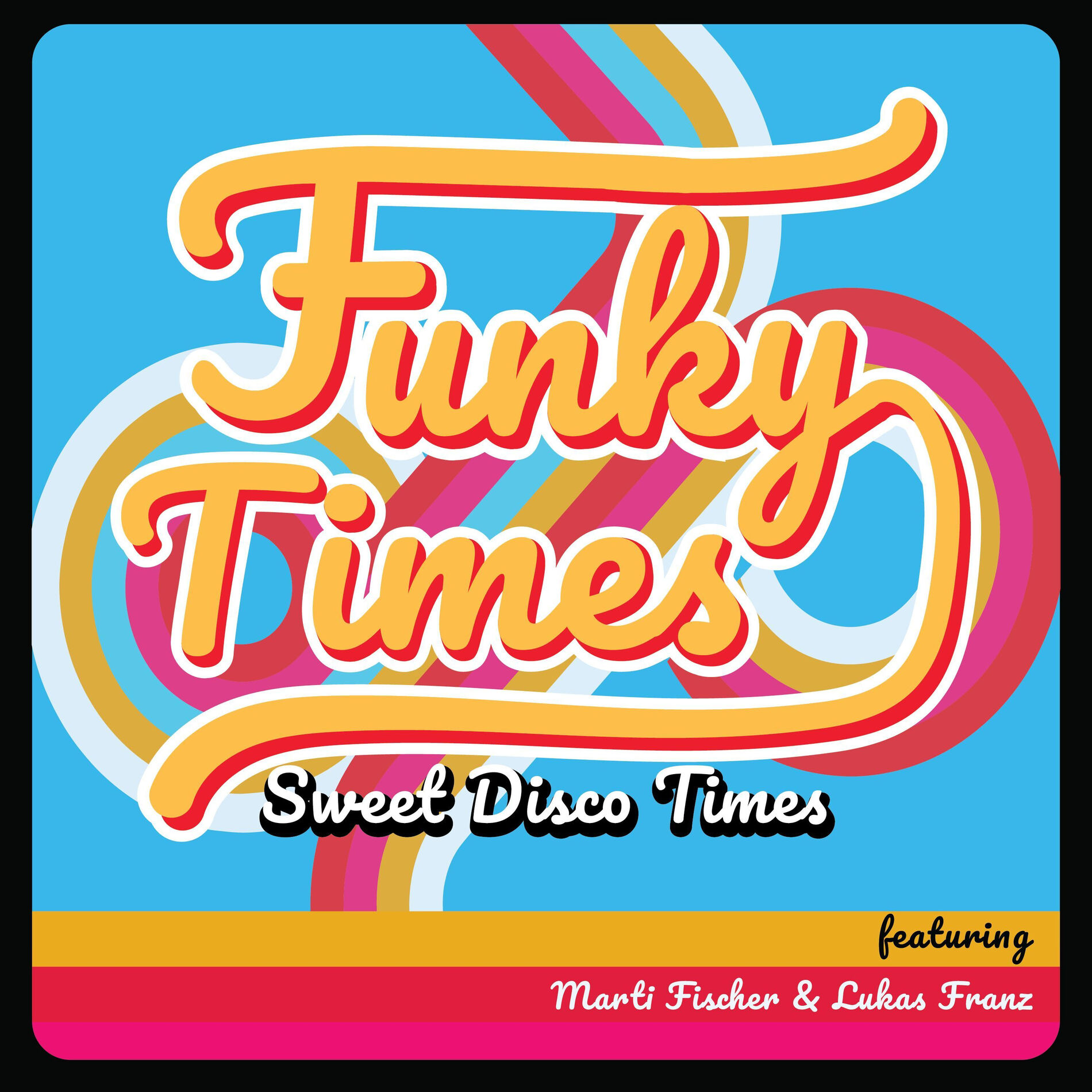 Album cover of Sweet Disco Times (feat. Marti Fischer & Lukas Franz)