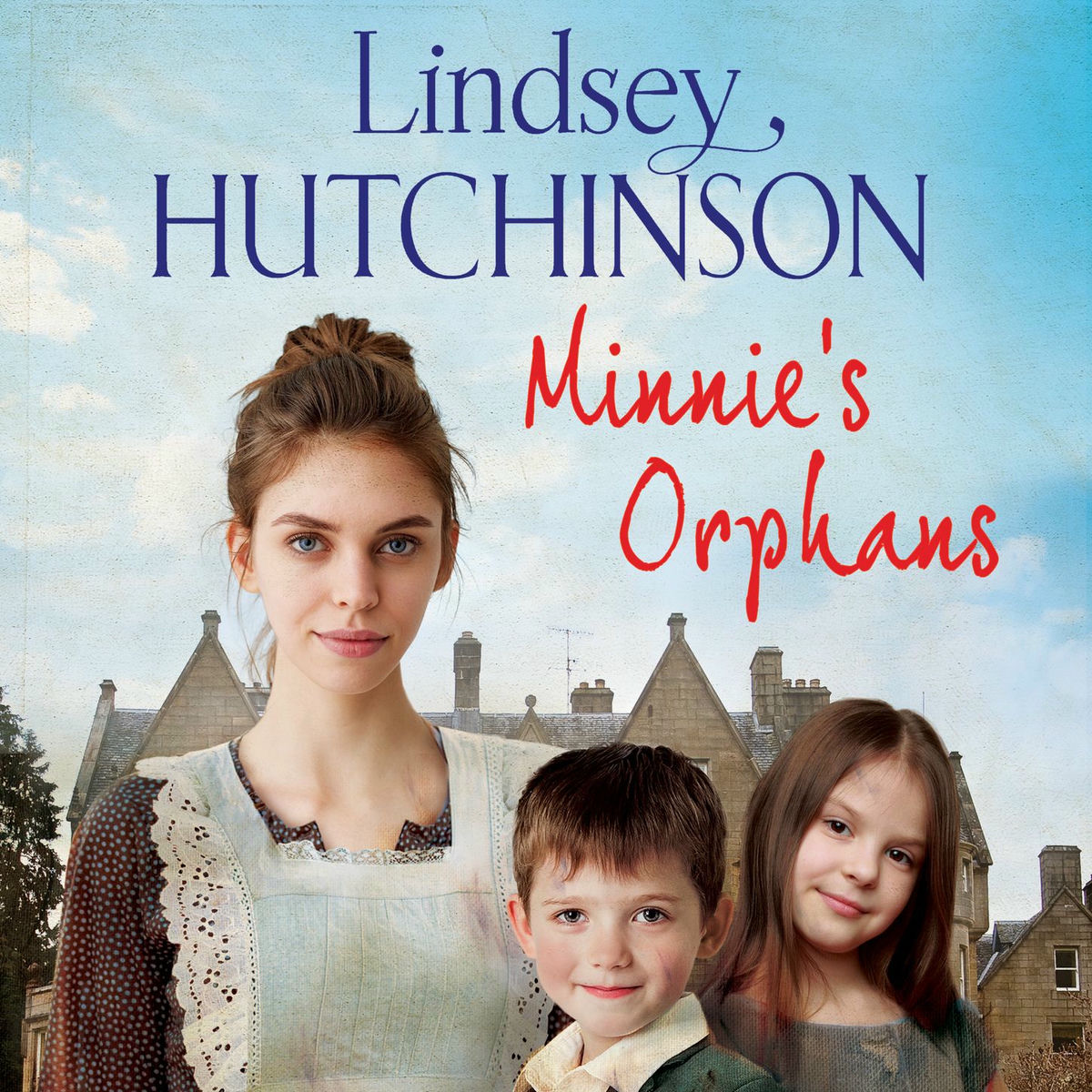 Album cover of Minnie's Orphans - A heartwarming, unforgettable saga from top 10 bestseller Lindsey Hutchinson (Unabridged)