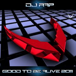 Cover of Good To Be Alive 2011