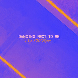 Cover of Dancing Next To Me (Syn Cole Remix)