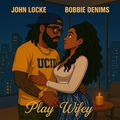 Play Wifey (feat. Bobbie Denims)