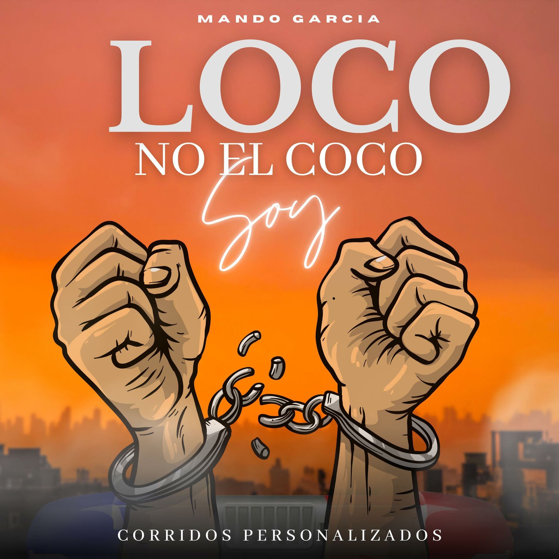 Album cover of Loco No El Coco Soy (feat. Mando Garcia)