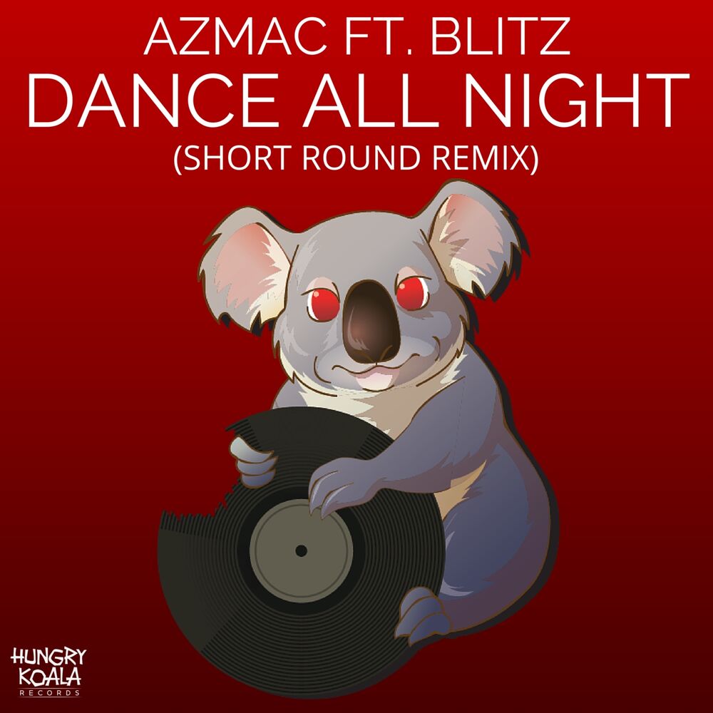 Picture of Dance All Night Ft. Blitz (Short Round Remix)