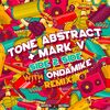 MARK VEE/TONE ABSTRACT - Side 2 Side (OnDaMiKe rmx)