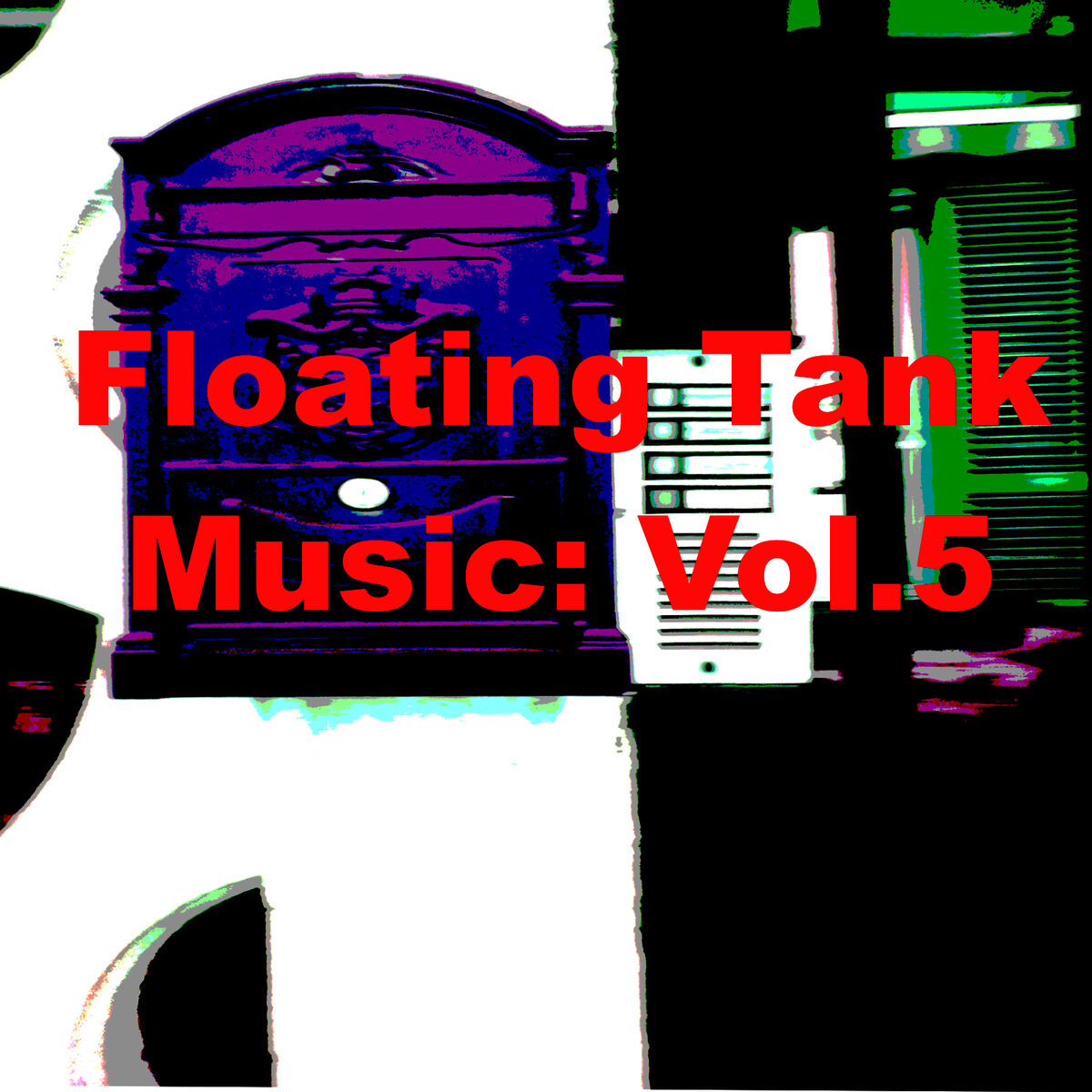 Album cover of Floating Tank Music: Vol. 5