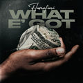 What E' Got