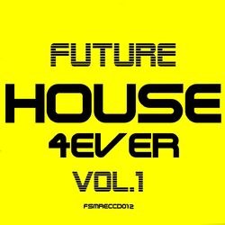 Cover of Future House 4ver, Vol. 1