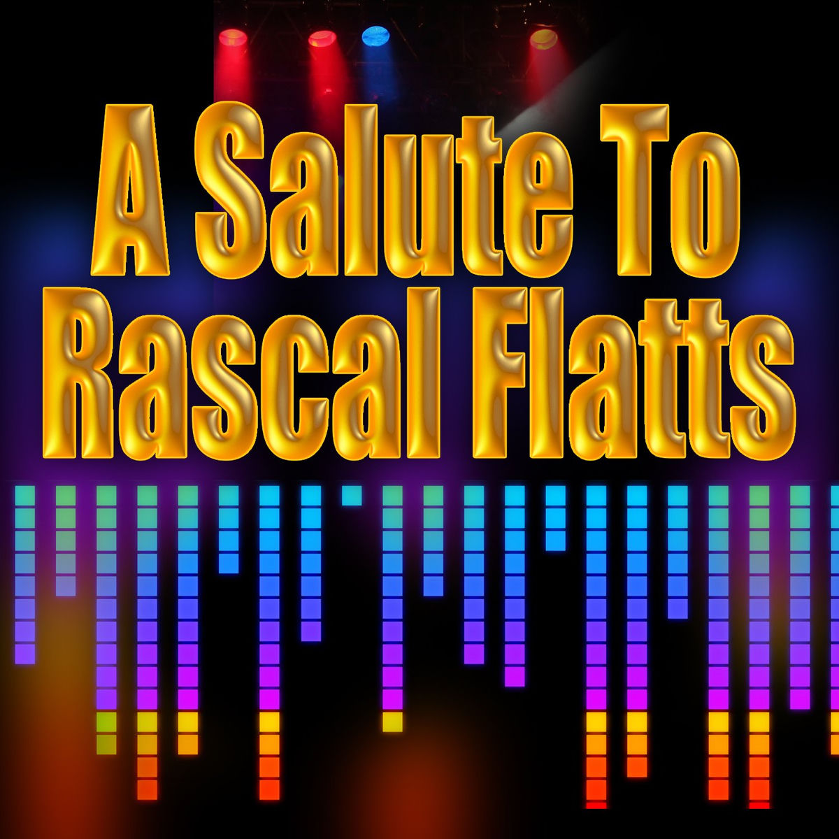 Album cover of A Salute to Rascal Flatts
